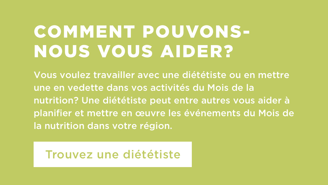 Comment pouvous-nous vous aidez? Trouvez une diététiste
